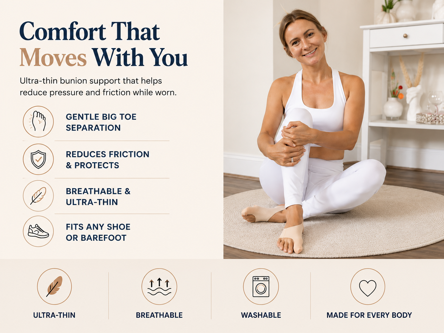 Woman in white outfit seated — Comfort That Moves With You. Gentle big toe separation, reduces friction, breathable ultra-thin, fits any shoe or barefoot. Ultra-thin, breathable, washable, made for every body.